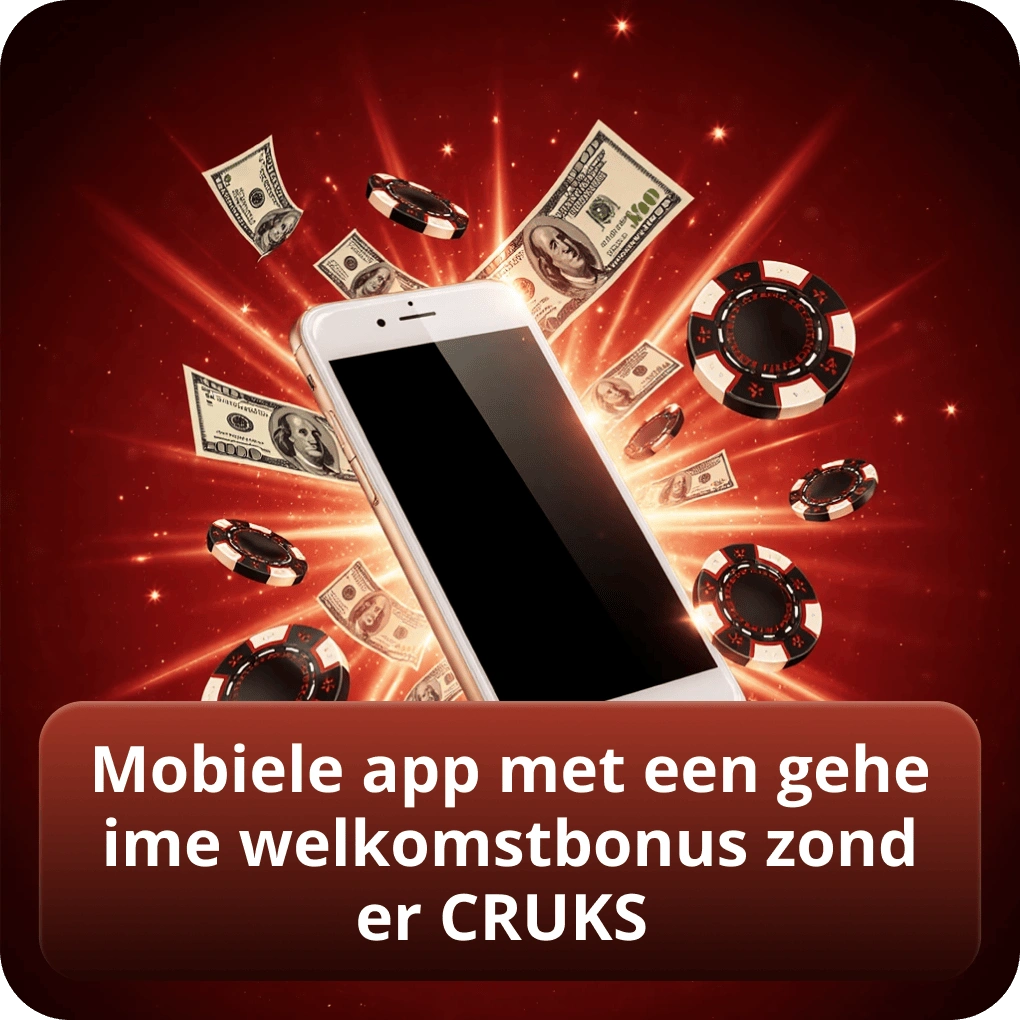 Mobiele app met een geheime welkomstbonus zonder CRUKS